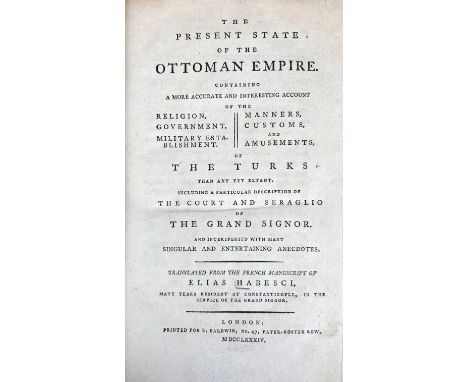 HABESCI, E. The present state of the Ottoman Empire, containing a more accurate and interesting account of (…) the Turks than
