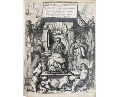 MORNAY du PLESSIS, P. de. Mysterium iniquitatis, Dat is Verborghentheydt der Ongherechticheydt Ofte Kerckelijcke Historie des