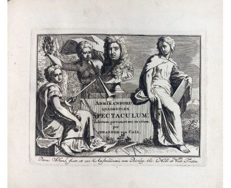 CALL, J. v. Admirandorum quadruplex spectaculum, delectum, pictum, et aeri incisum. Vierdubbeld schouwspel van wonderheden, u
