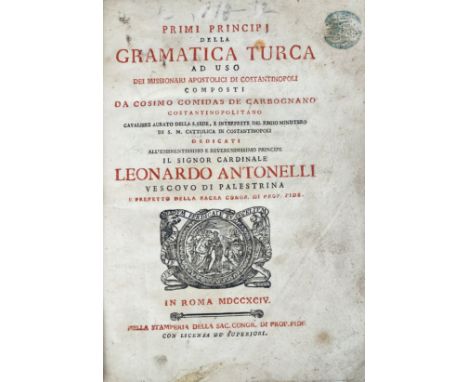 LANGUAGE -- COMIDAS de CARBOGNANO, C. Primi principi della gramatica turca ad uso dei missionari apostolici de Constantinopol