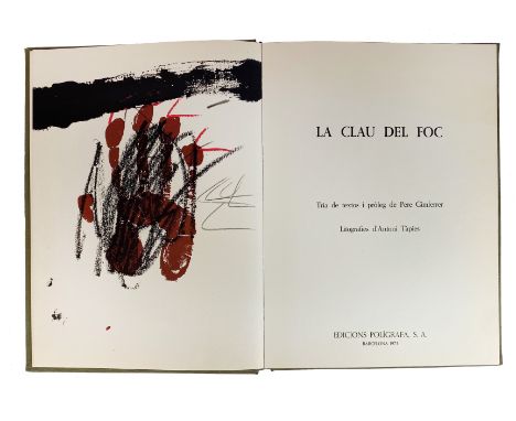 TÀPIES -- GIMFERRER, P. La clau del foc. Barcelona, Polígrafa, 1973, 74, (3) pp. W. 16 (double-p.) cold. lithogr. plates by A