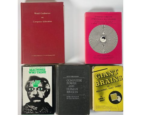 COMPUTERS AND AI -- BERKELY, E.C. Giant Brains, or Machines that think. (2nd printing. 1950). Ocl. w. (a bit dam.) dust-j. Sc