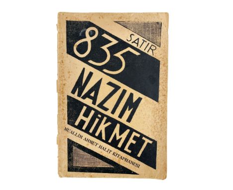 LITERATURE -- HIKMET, N. 835 Satir. (Istanbul, Muallim Ahmet Halit, 1929). 48 pp. Or. dec. wrps. (Sm. corner of front side go