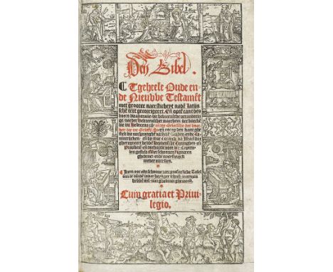 BIBLES -- BIBLIA NEERLANDICA -- DEN BIBEL. Tgeheele Oude ende Nieuvve Testame[n]t met grooter naersticheyt nade[n] Latijnsche