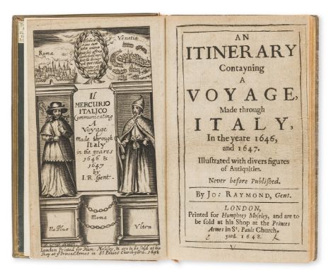 Italy.- Raymond (John) An Itinerary contayning a Voyage, made through Italy, in the Yeare 1646, and 1647, first edition, engr