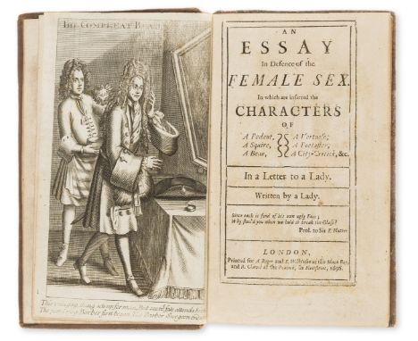 Feminism.- [Drake (Judith)] An Essay in Defence of the Female Sex. In which are inserted the Characters of a Pedant, a Squire