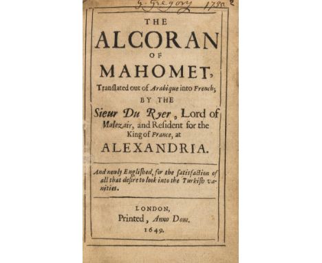 Qur'an, English. The Alcoran of Mahomet, translated out of Arabique into French, by the Sieur Du Ryer . . . and newly English