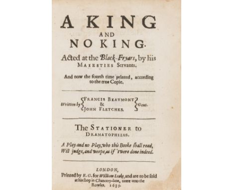 Beaumont (Francis) and John Fletcher. A King and No King. Acted at the Black-Fryars, by his Majesties Servants, fourth editio