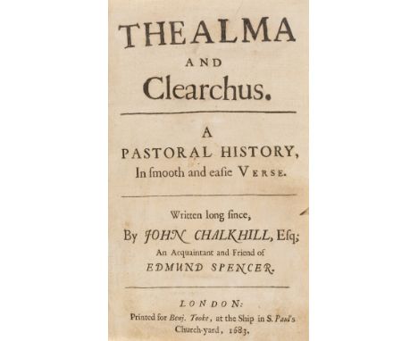 Chalkhill (John) Thealma and Clearchus. A Pastoral History, in smooth and easie Verse, first edition, with the cancel title-p