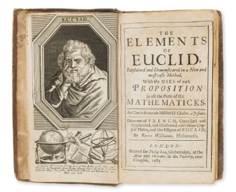 Euclid.- Dechales (Claude François Millet) The elements of Euclid explained and demonstrated in a new method, translated by R