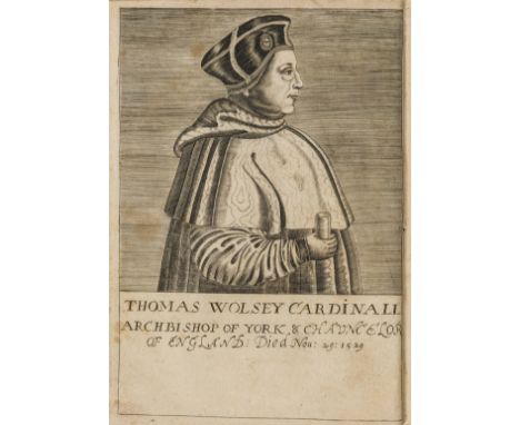 Cavendish (George) The Negotiations of Thomas Woolsey, The great Cardinall of England, Containing his life and Death, first e