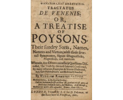 Poisons.- Ramesey (William) Thanasima, kai dēlētēria [graece]. Tractatus de Venenis. Or, A Treatise of Poysons, their sundry 