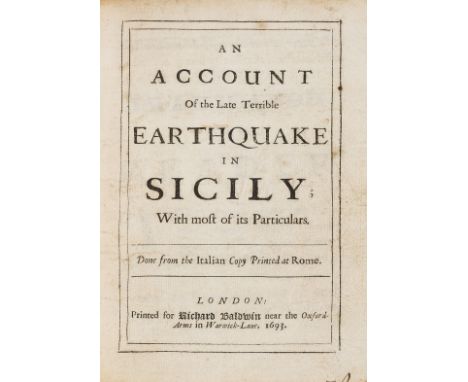 Italy.- Earthquakes.- Account (An) of the late terrible earthquake in Sicily with most of its particulars, done from the Ital