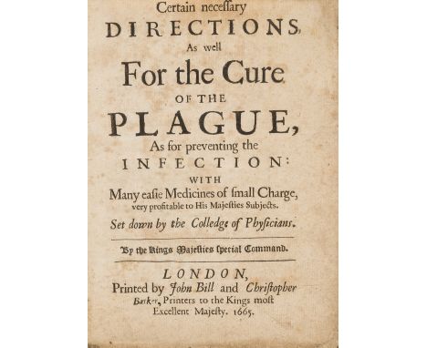 Great Plague.- Certain Necessary Directions as well for the Cure of the Plague, as for Preventing the Infection, mostly black