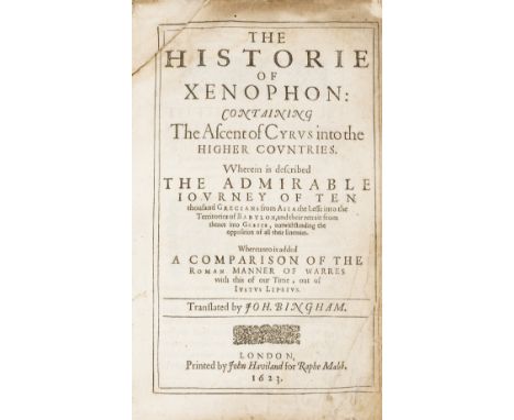 Xenophon. The Historie... Containing the Ascent of Cyrus into the Higher Countries. Wherein is Described the Admirable Journe