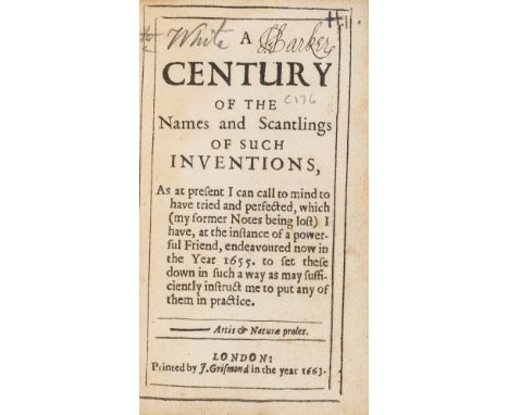 Early steam engine.- [Worcester (Edward Somerset, 2nd Marquis of)] A Century of the Names and Scantlings of such Inventions, 