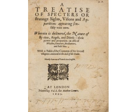 Ghosts and demonology.- Le Loyer (Pierre) A Treatise of Specters or Straunge Sights, Visions, and Apparitions appearing sensi