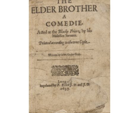 Fletcher (John) [and Philip Massinger]. The Elder Brother a Comedie, first edition, first issue, title with woodcut decoratio