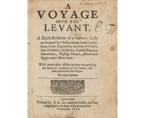 Levant.- Blount (Henry) A Voyage into the Levant. A briefe relation of a journey... from England by way of Venice, into Dalma