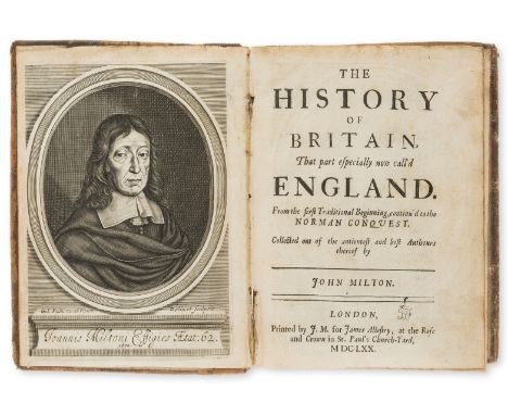 Milton (John) The History of Britain, That Part Especially Now Call'd England, from the first traditional beginning, continue