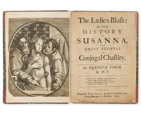 V. (W.) The Ladie's Blush: or, The History of Susanna, the Great Example of Conjugal Chastity. An Heroick Poem, first edition