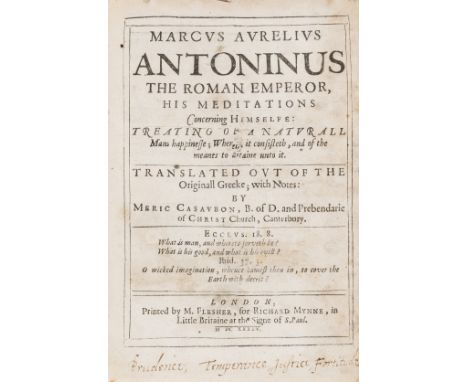 Aurelius Antoninus (Marcus) His Meditations concerning Himselfe..., Translated out of the Originall Greeke... by Meric Casaub