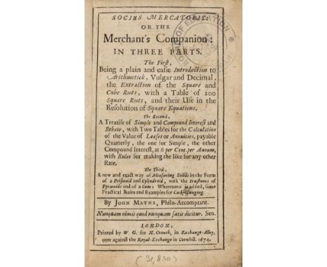 Merchants' handbook.- Mayne (John) Socius mercatoris: or, the merchant's companion: in three parts. The first, being a plain 