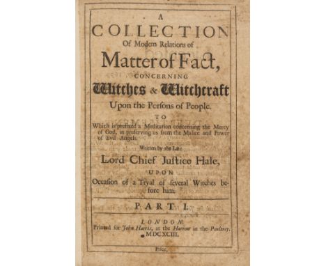 Witchcraft.- Hale (Sir Matthew)  A Collection of Modern Relations of Matter of Fact, Concerning Witches &amp; Witchcraft upon