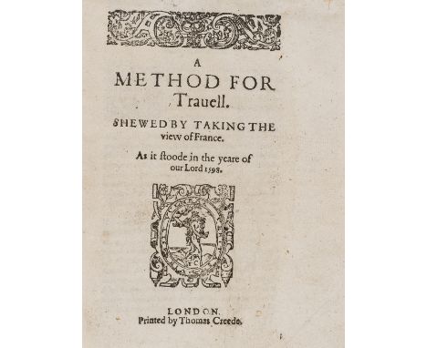 France.- [Dallington (Sir Robert)] A Method for Travell. Shewed by Taking the View of France. As it Stood in the Yeare of Our