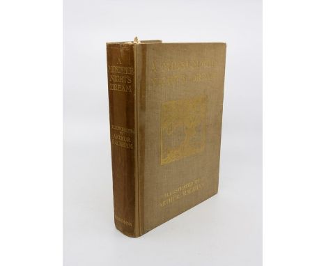 Rackham, Arthur (Illus.). A Midsummer Night's Dream, first trade edition, London: William Heinemann, 1908. Quarto, publisher'