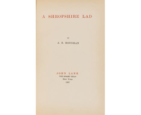 Housman (A. E.)&nbsp;A Shropshire Lad, first edition, American issue [one of 150 copies], title printed in red and black, usu