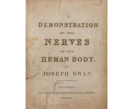 Swan (Joseph) A Demonstration of the Nerves of the Human Body, 2 vol. in 1, first edition, engraved title and dedication, 50 