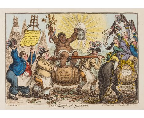 Beer Brewing Trade.- Gillray (James) The Triumph of Quassia, Quassia was a South American plant that was promoted as a superi