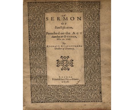 Crakanthorpe (Richard) A sermon of sanctification, preached on the Act Sunday at Oxford, Iulie 12. 1607, title within wide de