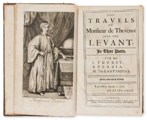 Levant.- Thévenot (Jean de) The Travels of Monsieur de Thevenot into the Levant. In Three Parts. viz. Into I. Turkey II. Pers