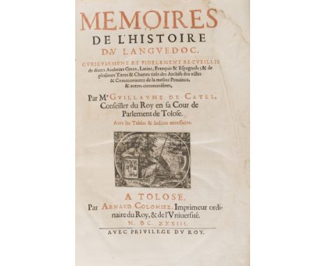 Languedoc.- Catel (Guillaume) Memoires de l'Histoire du Languedoc..., first edition, half-title, title in red and black with 