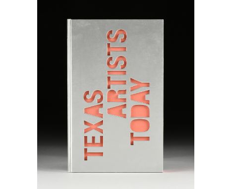 CATHERINE D. ANSPON (20th/21st Century) A FIRST EDITION BOOK, "Texas Artists Today," 2010, "Created and Produced by the Texas