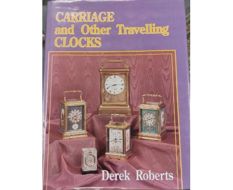 Clock Book. Carriage and other travelling clocks A book by the dealer and author Derek Roberts.Good condition