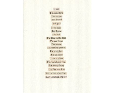 
	
		Carolyn Thompson
		I'm A Big Fan, 2021
		Found Text and Glue on Paper
		Signed verso
		15 x 10cm (5¾ x 3¾ in.)
		
		Caro