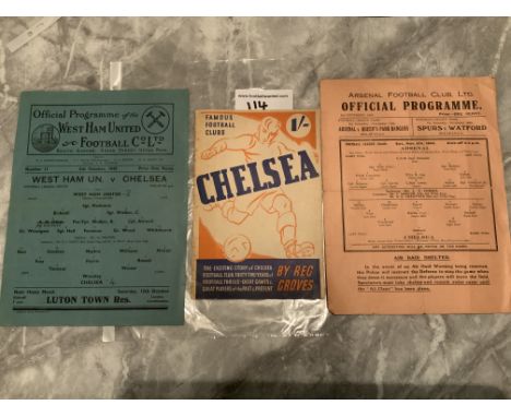 Chelsea 1940s Football Memorabilia: Away single sheet programmes at 43/44 Arsenal tears and 45/46 West Ham. C/W Chelsea Famou