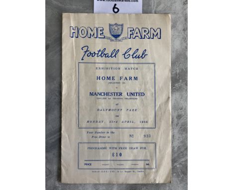 55/56 Home Farm v Manchester United Football Programme: Good condition exhibition match with light creasing but no team chang