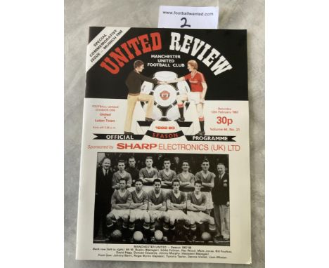 82/83 Manchester United v Luton Town Postponed Football Programme: Mint condition obtained from printers dated 12 2 1983. Alm