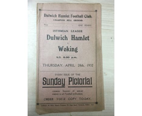31/32 Dulwich Hamlet v Woking Football Programme: Good condition gatefold programme from the Isthmian League dated 28 4 1932.