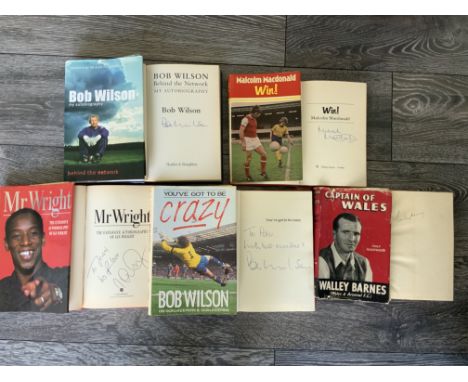 Arsenal Football Book Collection: Signed and dedicated books by Bob Wilson Ian Wright and undedicated by Malcolm McDonald Bob