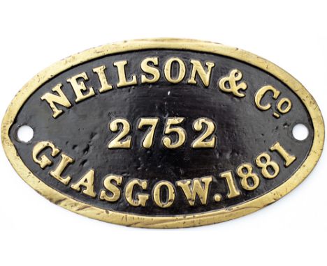 Worksplate NEILSON &amp; Co GLASGOW 1881 No 2752 ex LSWR Adams 395 Class 0-6-0 numbered LSWR 400, SR 3400 and BR 30572. Alloc