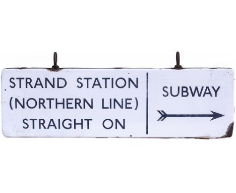 LT enamel FF sign; one side STRAND STATION (NORTHERN LINE) STRAIGHT ON SUBWAY and the other side STRAND (SOUTHSIDE) STRAIGHT 