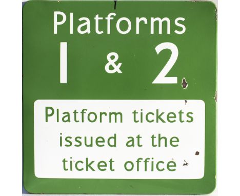 BR(S) FF enamel railway sign PLATFORMS 1 &amp; 2 PLATFORM TICKETS ISSUED AT THE TICKET OFFICE. In good condition with a few f