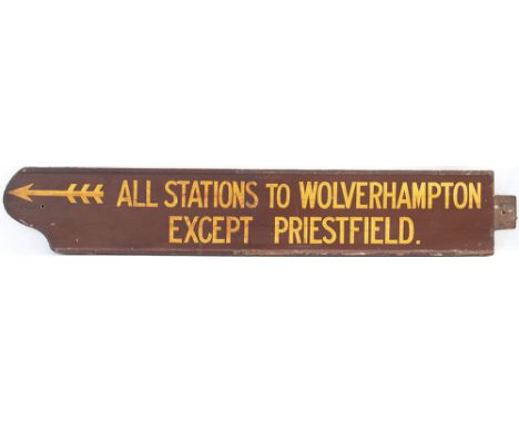 Great Western Railway platform indicator board ALL STATIONS TO WOLVERHAMPTON EXCEPT PRIESTFIELD with Arrow. Double sided pain