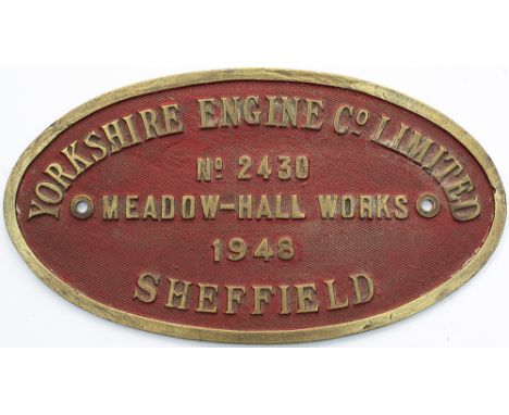 Worksplate YORKSHIRE ENGINE CO LIMITED MEADOW HALL WORKS SHEFFIELD No2430 1948 ex 0-4-0ST supplied new to NCB Northern Divisi