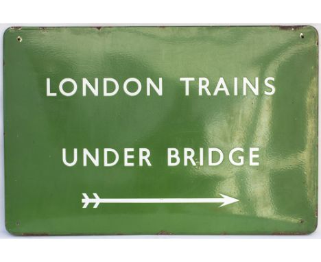 BR(S) FF enamel station platform Sign LONDON TRAINS UNDER BRIDGE with right facing arrow. In very good condition with some ed